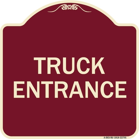 Signmission Traffic Entrance Truck Entrance Heavy-Gauge Aluminum Architectural Sign, 18" x 18", BU-1818-22791 A-DES-BU-1818-22791
